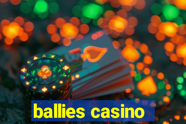 ballies casino