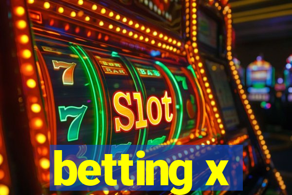 betting x