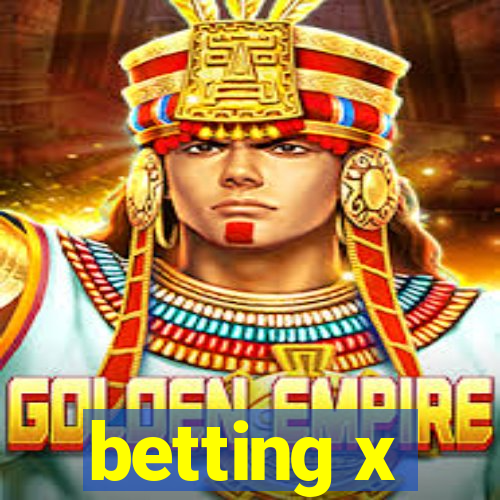 betting x