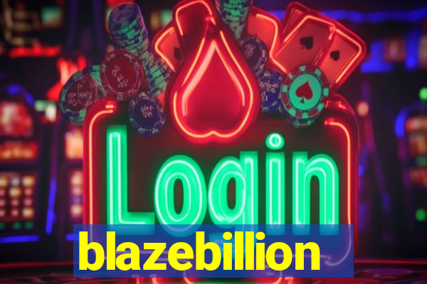 blazebillion