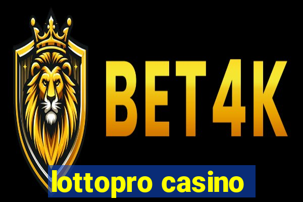 lottopro casino