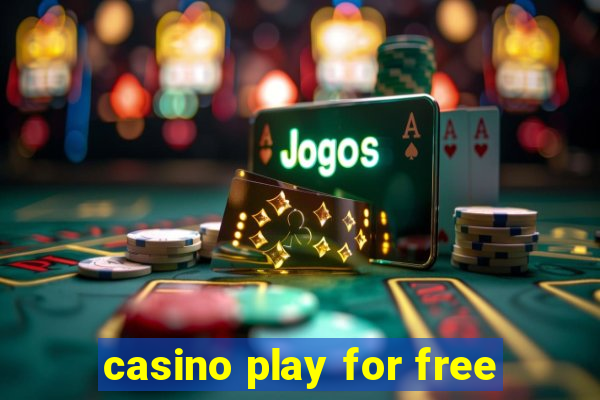 casino play for free