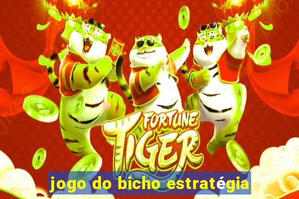 jogo do bicho estratégia