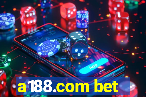 a188.com bet