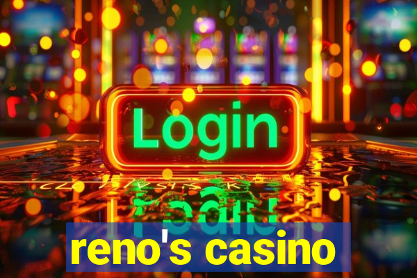 reno's casino