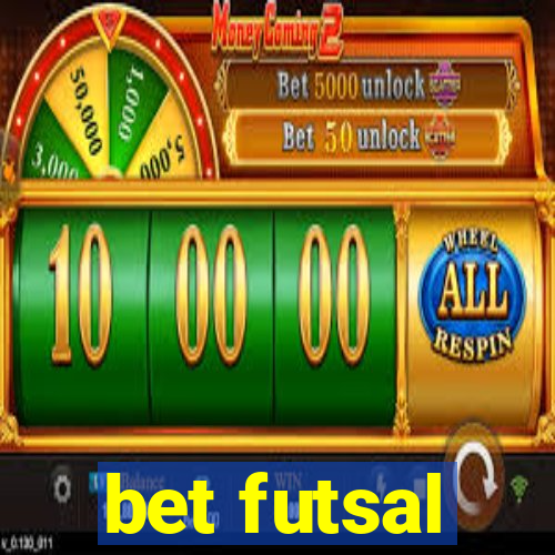 bet futsal