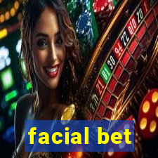 facial bet