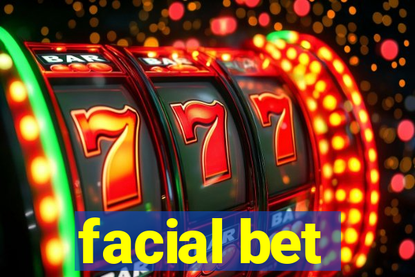 facial bet