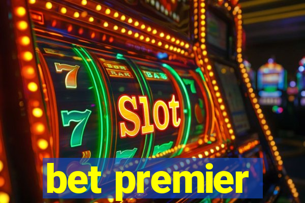 bet premier