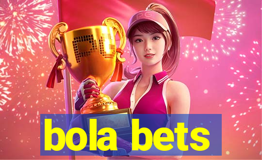 bola bets