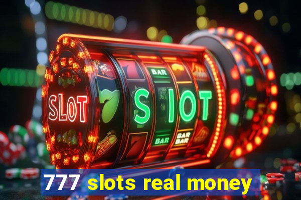 777 slots real money