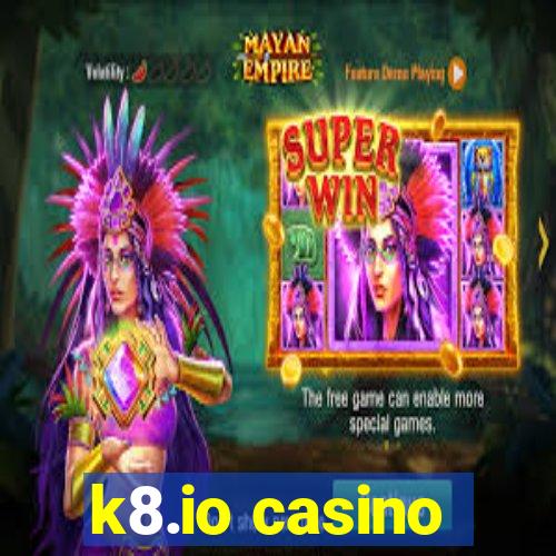 k8.io casino