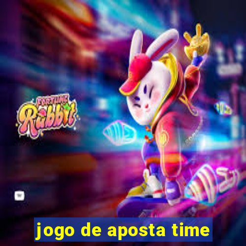 jogo de aposta time