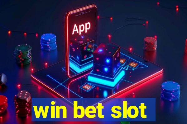 win bet slot