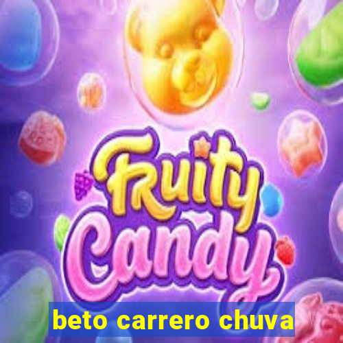 beto carrero chuva