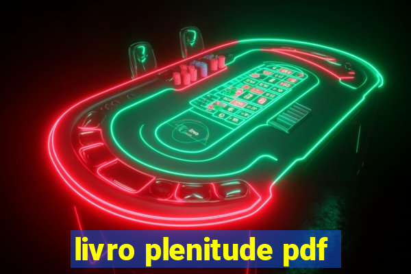 livro plenitude pdf