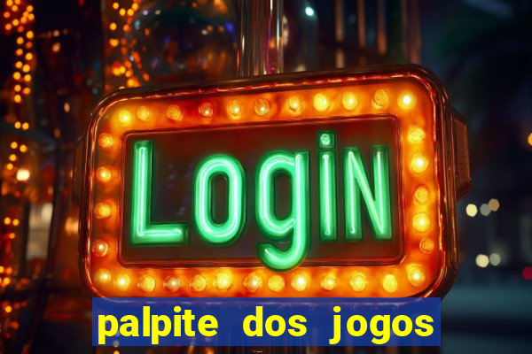 palpite dos jogos de hoje