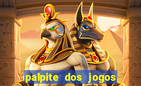 palpite dos jogos de hoje