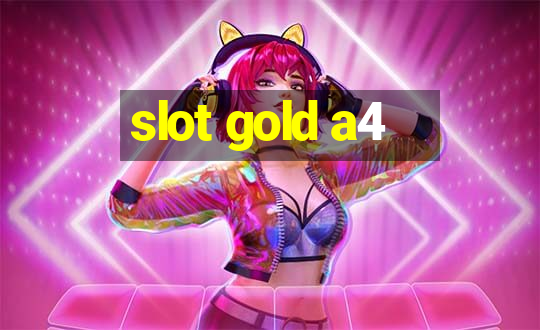 slot gold a4