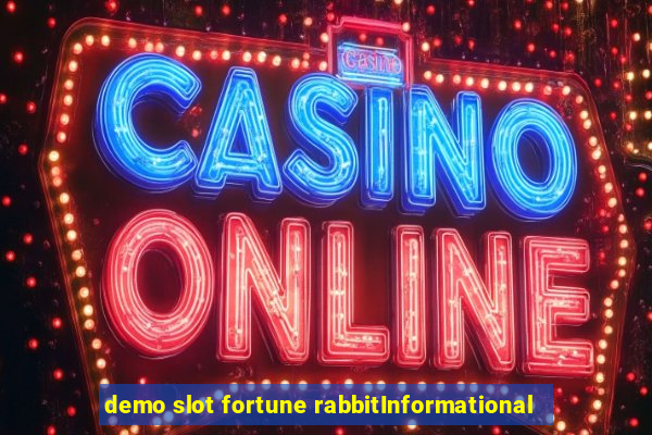 demo slot fortune rabbitInformational