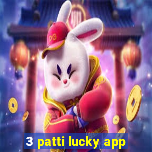 3 patti lucky app