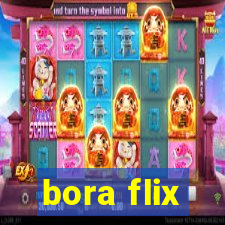 bora flix