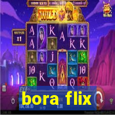 bora flix