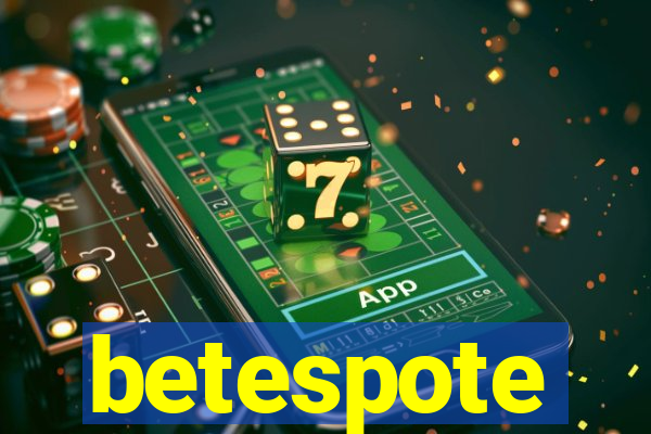 betespote