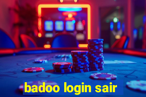 badoo login sair