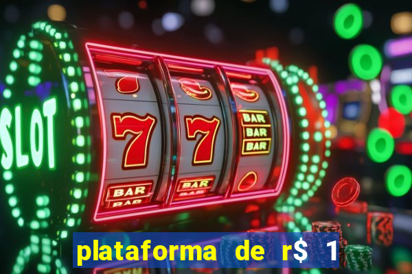 plataforma de r$ 1 para jogar