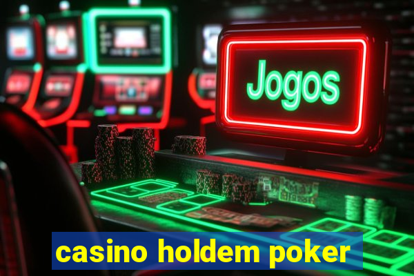 casino holdem poker