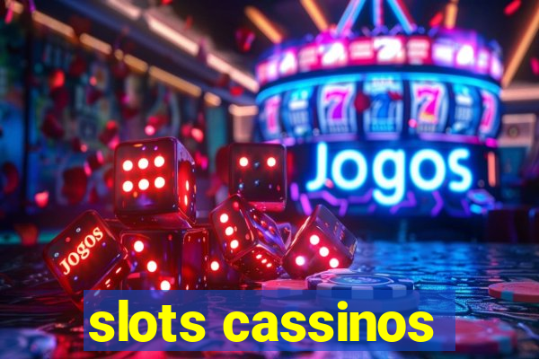 slots cassinos