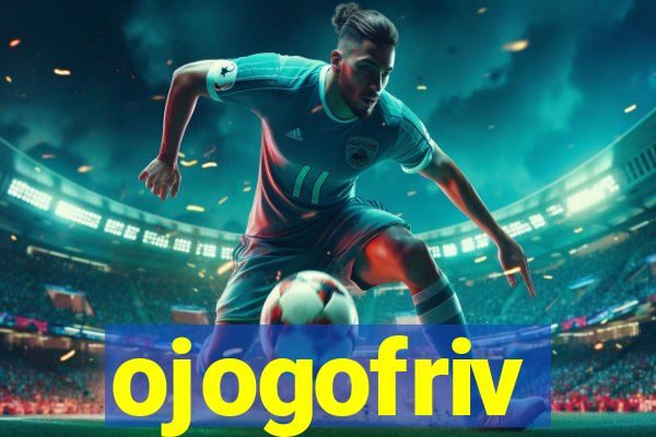 ojogofriv