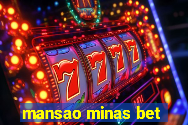 mansao minas bet