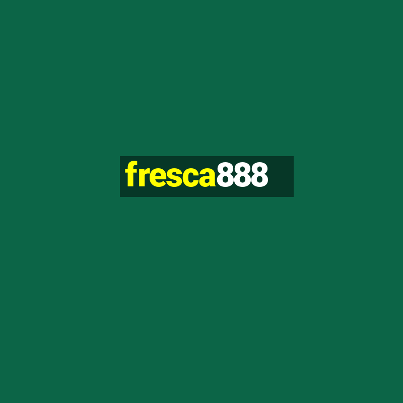 fresca888