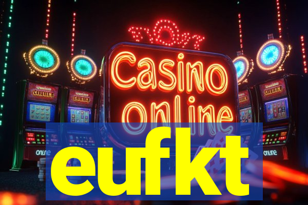 eufkt