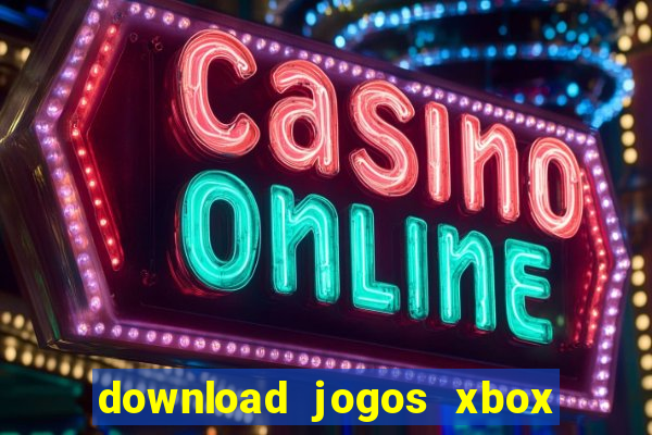 download jogos xbox 360 utorrent