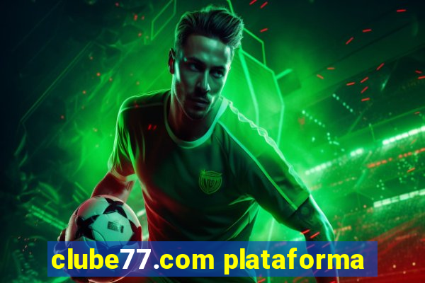 clube77.com plataforma