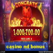 casino nd bonus