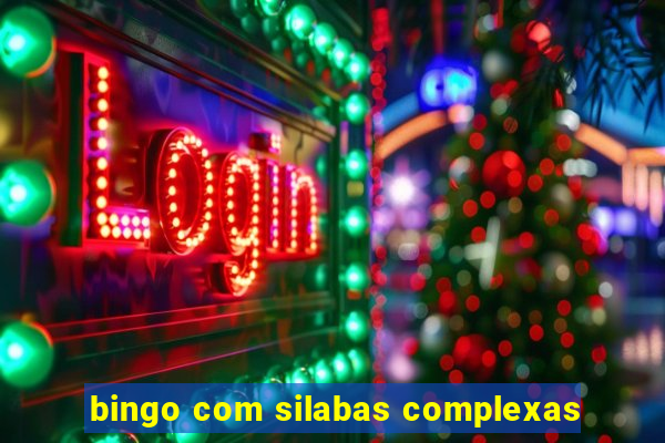 bingo com silabas complexas