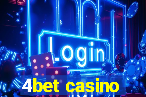 4bet casino