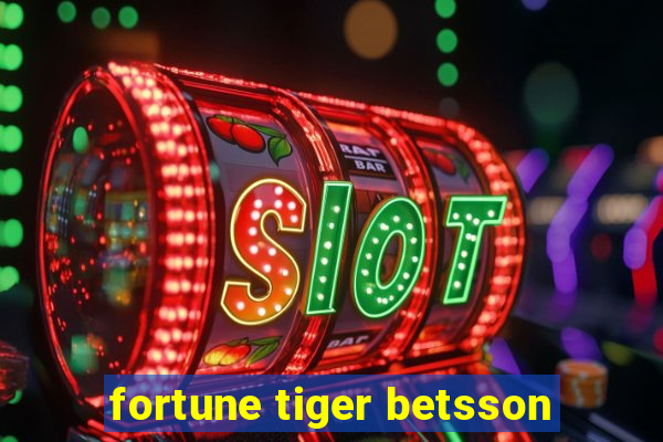 fortune tiger betsson