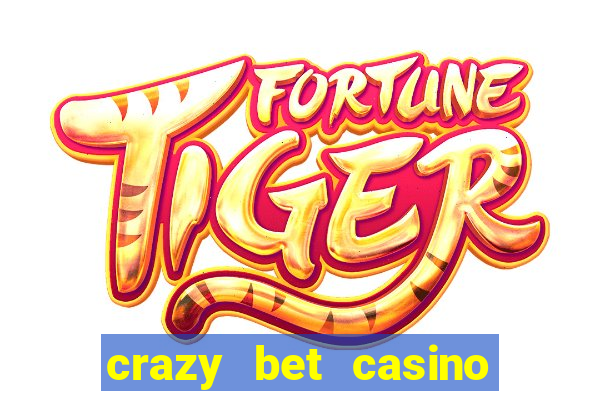 crazy bet casino no deposit bonus