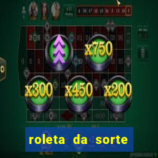 roleta da sorte luva bet