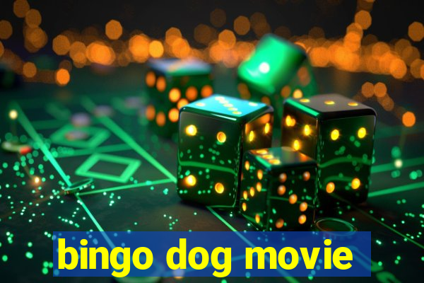 bingo dog movie