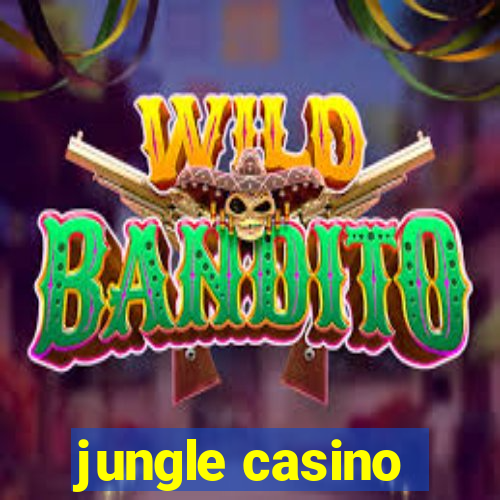 jungle casino