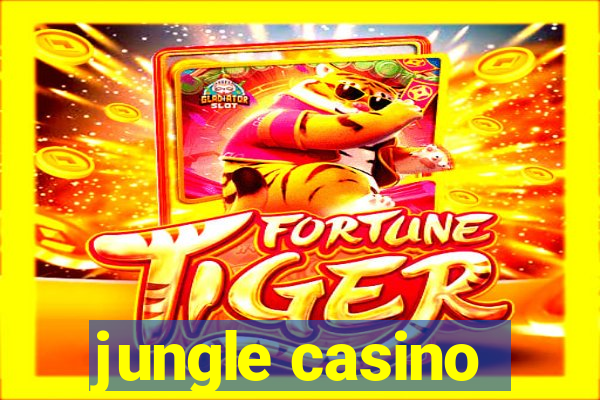 jungle casino