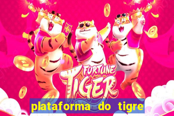 plataforma do tigre com bonus