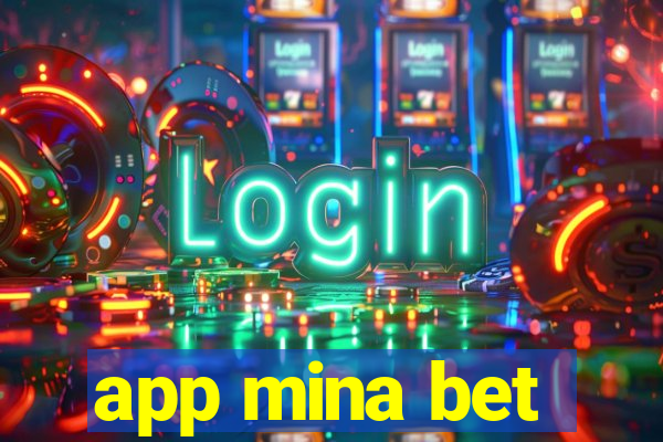 app mina bet