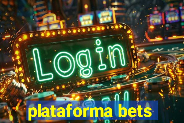 plataforma bets